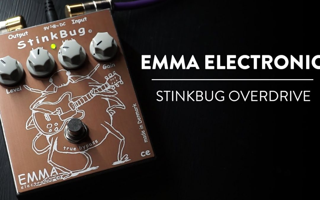 Emma Electronic Stinkbug Overdrive Demo