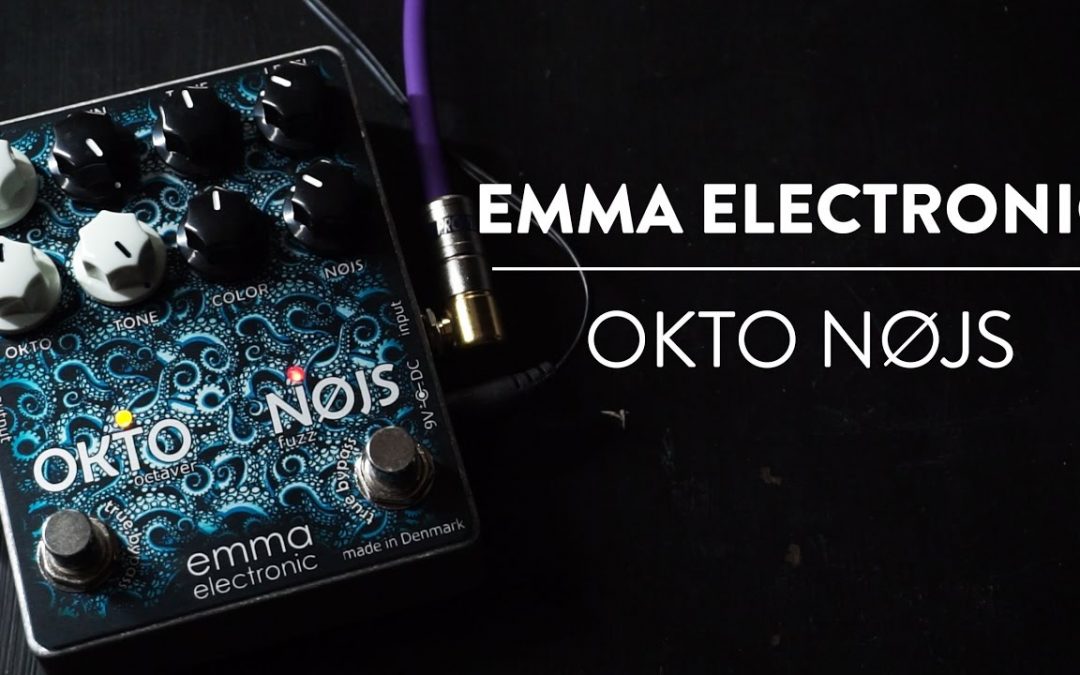 Emma Electronic Okto Nøjs Analog Octaver and Octa-Fuzz Demo