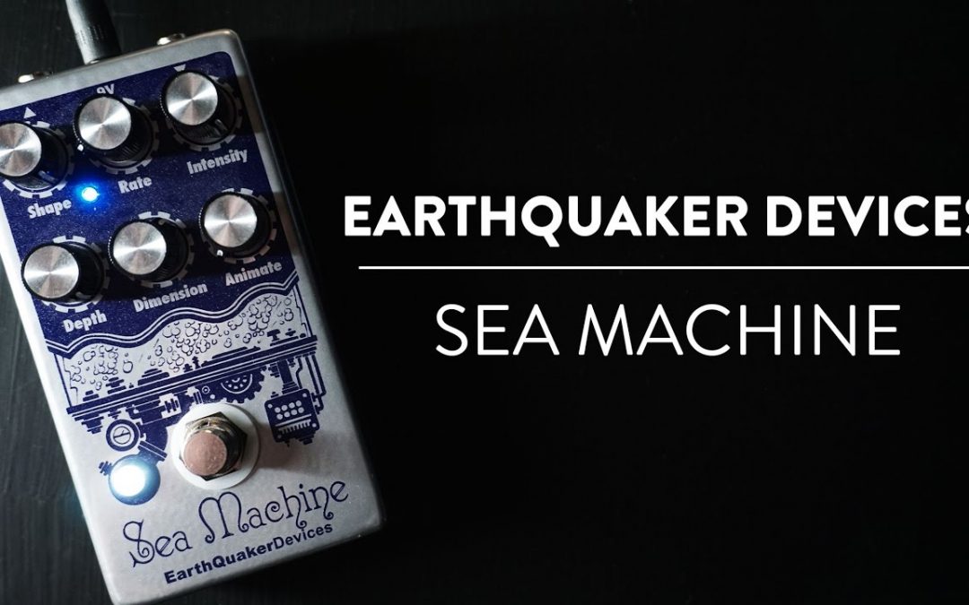 EarthQuaker Devices Sea Machine Chorus Demo