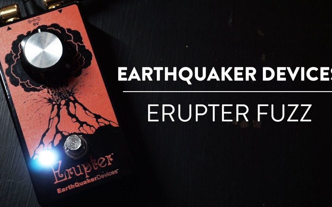 EarthQuaker Devices Erupter Fuzz Demo