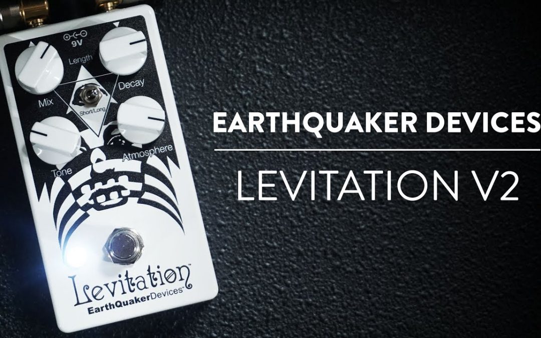 EarthQuaker Devices Levitation Reverb V2 Demo