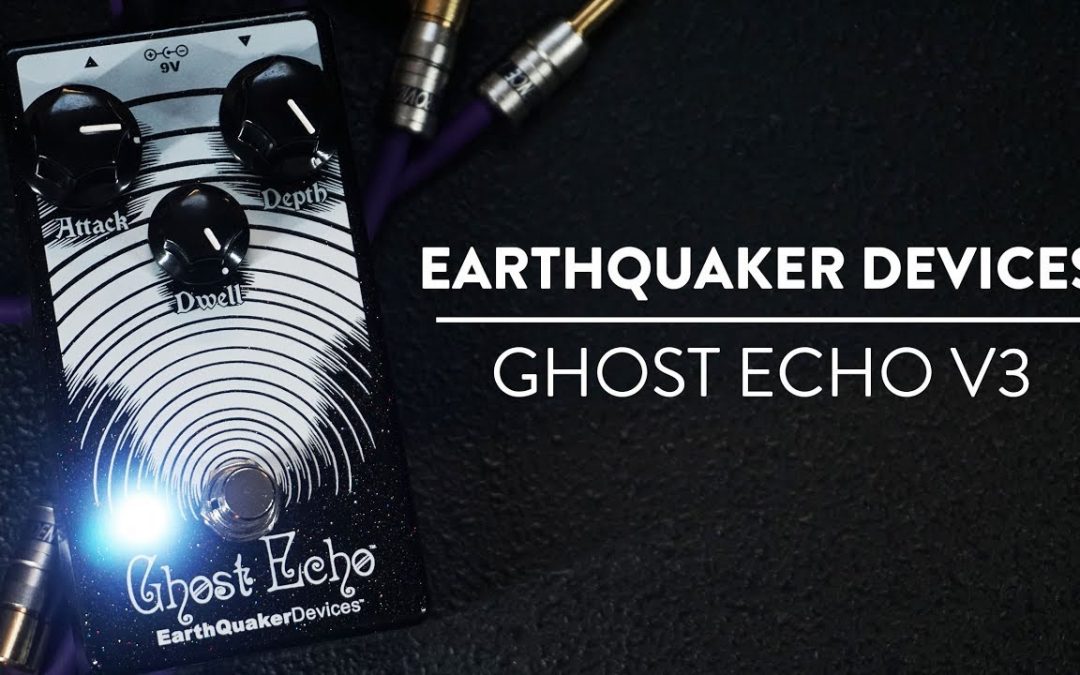 Riff And Run: EarthQuaker Devices Ghost Echo V3 Reverb Demo