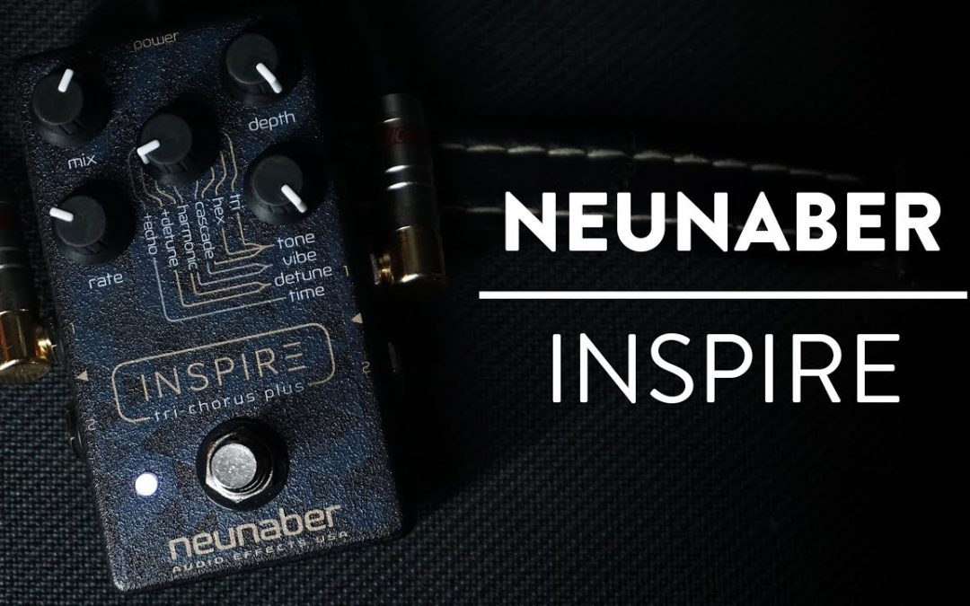 Neunaber Inspire Tri-Chorus Plus Demo