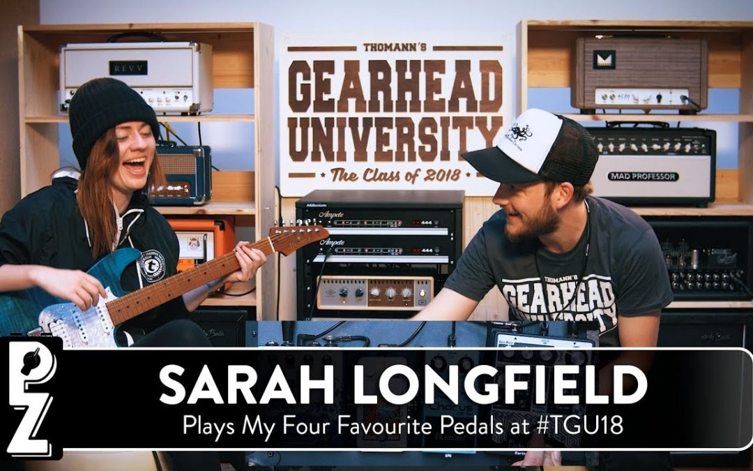Sarah Longfield Plays My Favourite Pedals at TGU18