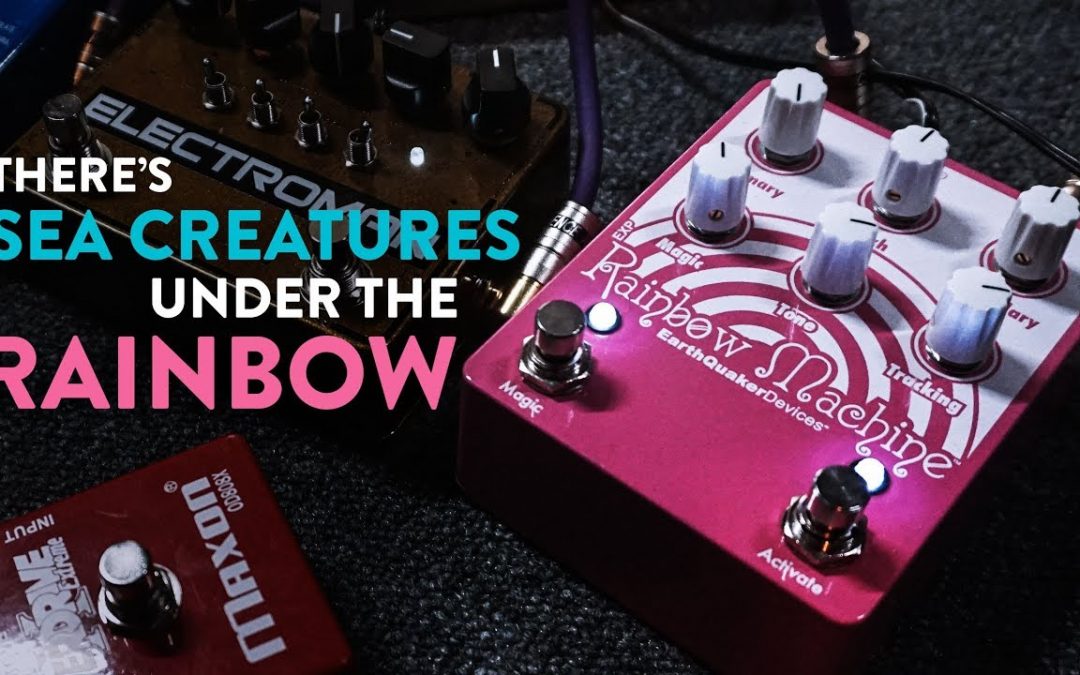 Best Ambient Sound in the EarthQuaker Devices Rainbow Machine