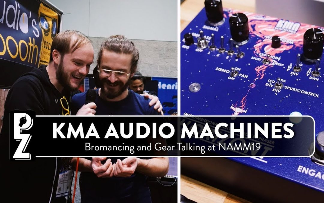 KMA Audio Machines – Bromance and gear talk at NAMM19