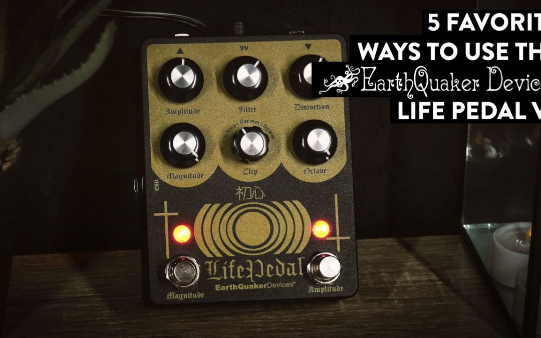 EarthQuaker Devices Life Pedal V2 Octave Distortion & Booster Demo