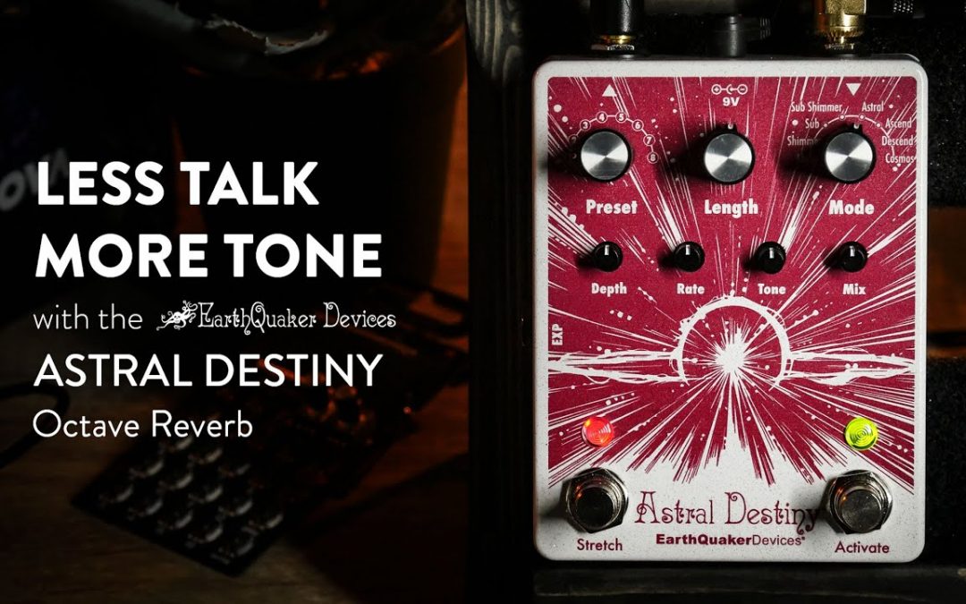 EarthQuaker Devices Astral Destiny Octal Octave Reverb Demo
