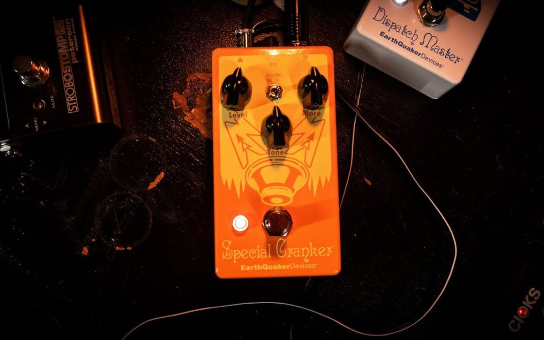 EarthQuaker Devices Special Cranker Demo